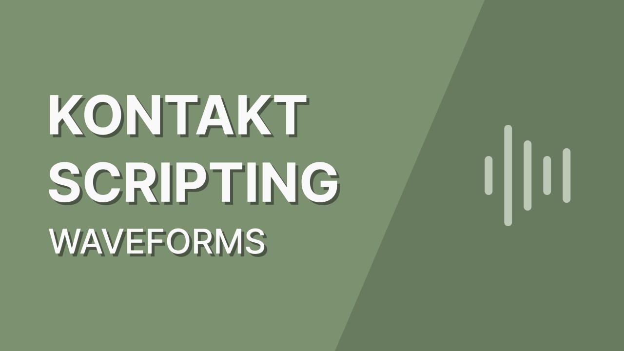 Kontakt Scripting: Waveform Control Masterclass